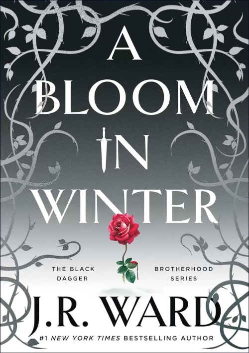 A Bloom in Winter (Black Dagger Brotherhood #22.5) by J. R. Ward