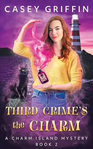 Third Crime's the Charm (The Charm Island Mystery Series #2) by Casey Griffin