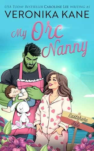 My Orc Nanny (Eastshore Isle #10) by Veronika Kane