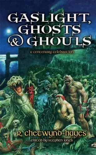 Gaslight, Ghosts & Ghouls by R. Chetwynd-Hayes