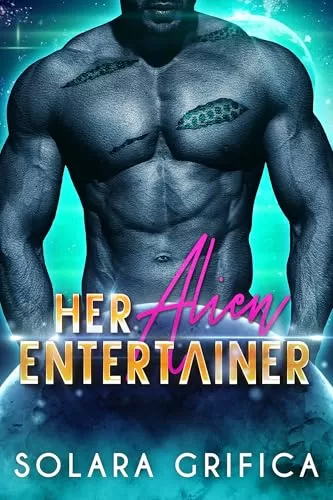 Her Alien Entertainer (Brides of the Rexxei #4) by Solara Grifica