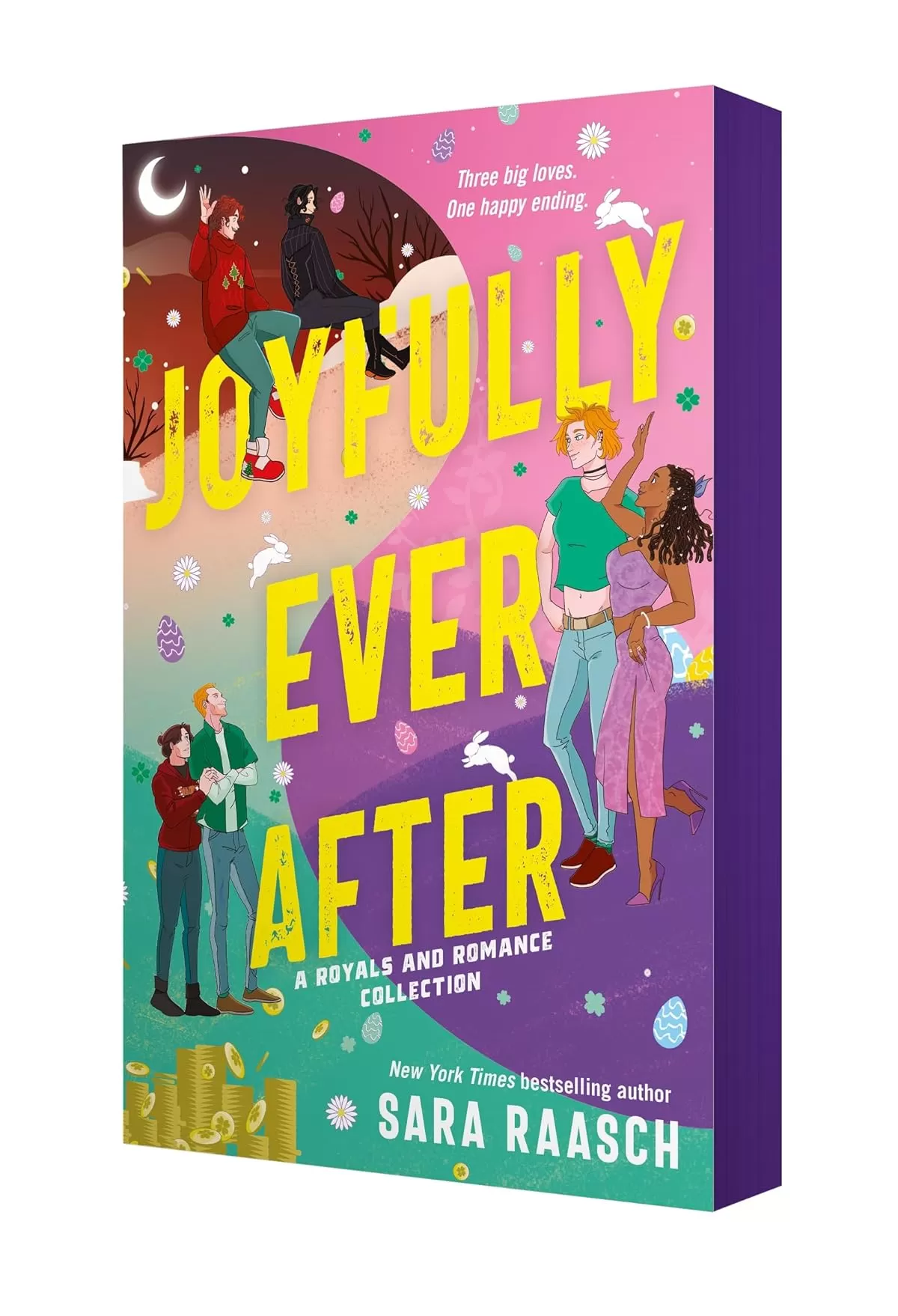 Joyfully Ever After: A Royals and Romance Collection (Royals and Romance #3) by Sara Raasch