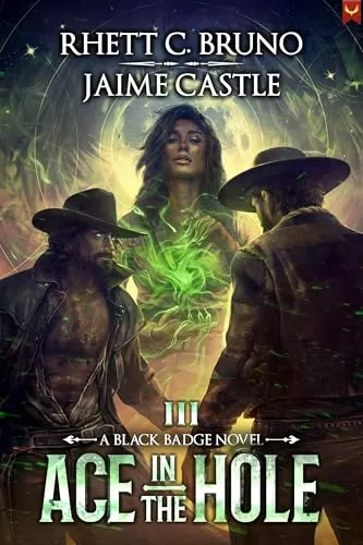 Ace in the Hole (Black Badge #3) by Rhett C. Bruno, Jaime Castle