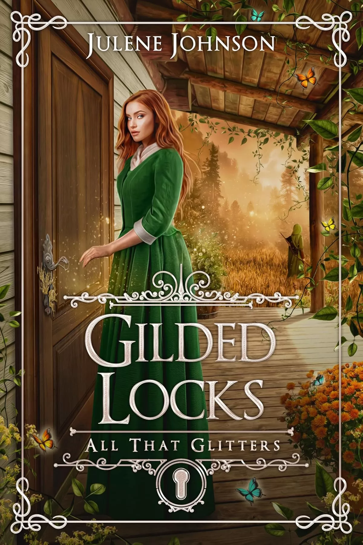 Gilded Locks: Reimagining of Goldielocks & Robin Hood (All That Glitters #10) by Julene Johnson