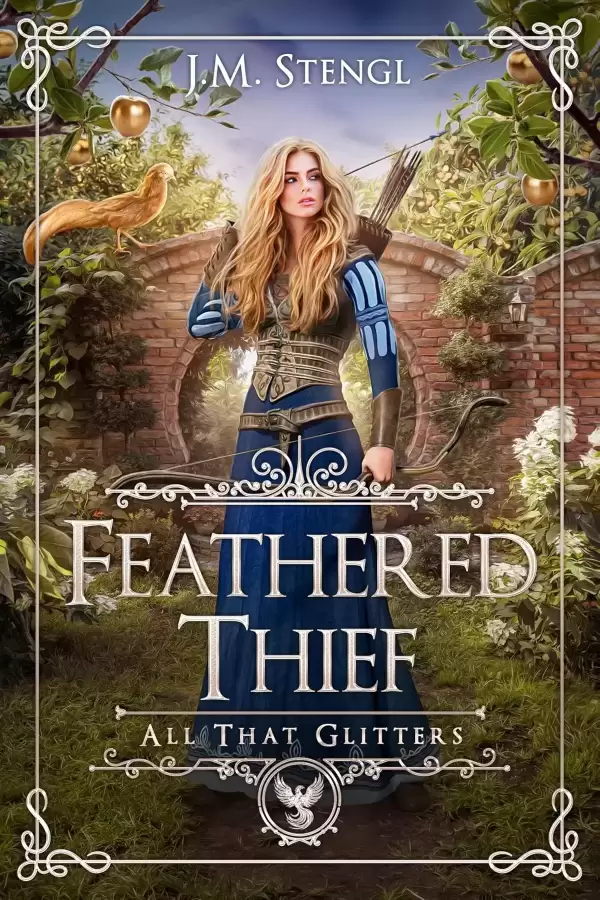 Feathered Thief: Reimagining of The Golden Bird (All That Glitters #8) by J.M. Stengl