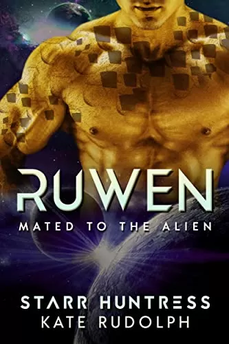Ruwen: Fated Mate Alien Romance (Mated to the Alien #1) by Kate Rudolph