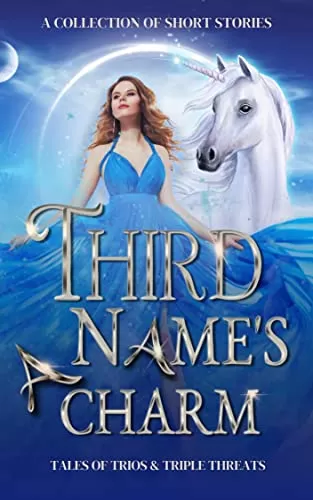Third Name's a Charm: Tales of Trios and Triple Threats (What's in a Name? #3) by Susan Stradiotto