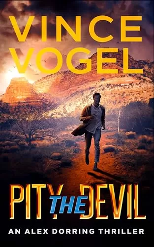 Pity the Devil (Alex Dorring #7) by Vince Vogel