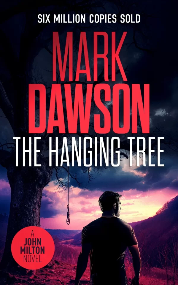 The Hanging Tree (John Milton #25) by Mark Dawson