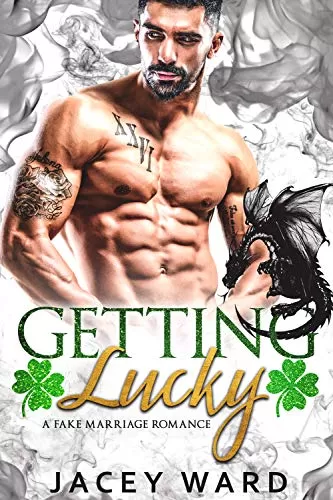 Getting Lucky: A Fake Fiancé, Dragon Shifter Romance by Jacey Ward