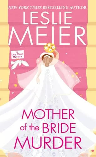 Mother of the Bride Murder (Lucy Stone Mysteries #29) by Leslie Meier