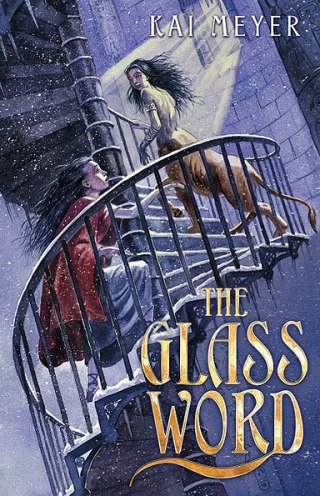 The Glass Word (The Dark Reflections #3) by Kai Meyer