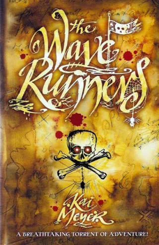 The Wave Runners (The Wave Walkers #1) by Kai Meyer