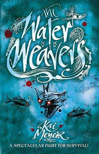 The Water Weavers (The Wave Walkers #3) by Kai Meyer