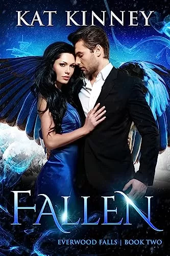 Fallen: A Paranormal Cozy Mystery and Vampire Paranormal Romance (Everwood Falls #2) by Kat Kinney