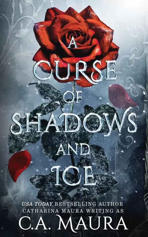 A Curse of Shadows and Ice by Catharina Maura