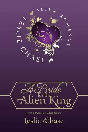 A Bride for the Alien King by Leslie Chase