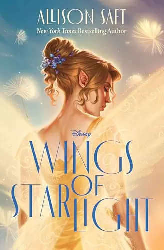 Wings of Starlight (Disney Fairies) by Allison Saft