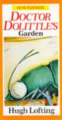 Doctor Dolittle's Garden (Doctor Dolittle #7) by Hugh Lofting