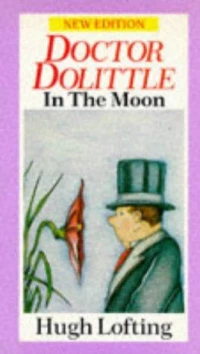 Doctor Dolittle in the Moon (Doctor Dolittle #8) by Hugh Lofting