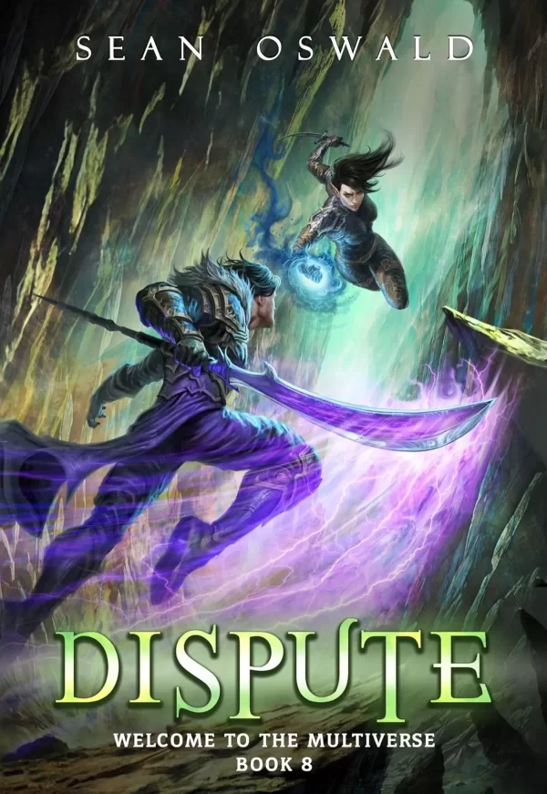 Dispute (Welcome to the Multiverse #8) by Sean Oswald