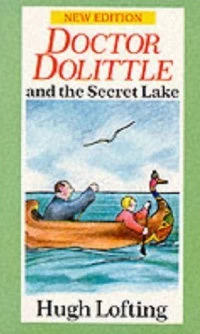 Doctor Dolittle and the Secret Lake (Doctor Dolittle #12) by Hugh Lofting