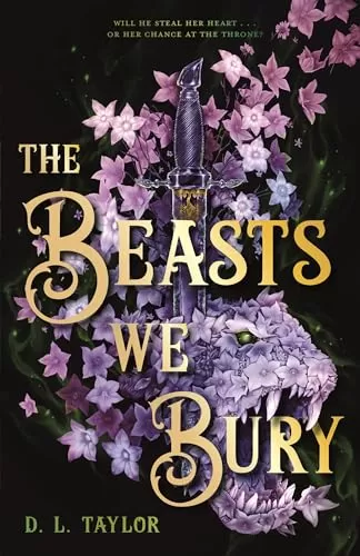 The Beasts We Bury (The Broken Citadel #1) by D. L. Taylor