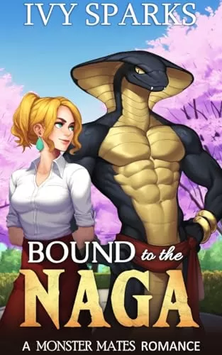 Bound to the Naga (Monster Mates Romance #2) by Ivy Sparks