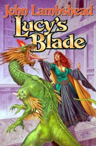 Lucy's Blade by John Lambshead