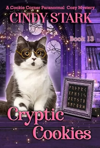 Cryptic Cookies (Cookie Corner Paranormal Cozy Mysteries #13) by Cindy Stark