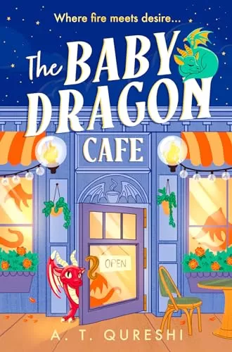 The Baby Dragon Cafe (The Baby Dragon #1) by A. T. Qureshi