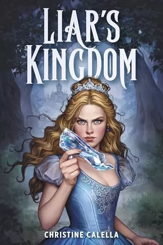 Liar’s Kingdom by Christine Calella