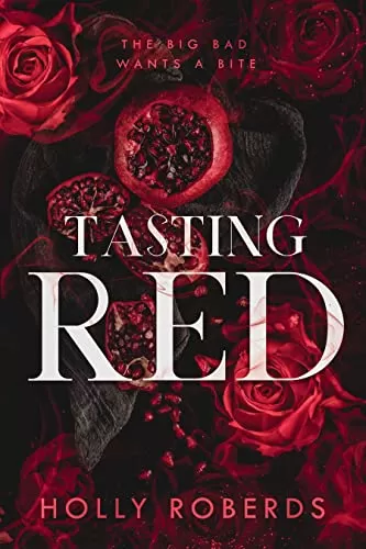 Tasting Red: A Spicy Red Riding Hood Retelling (The Lost Girls #1) by Holly Roberds
