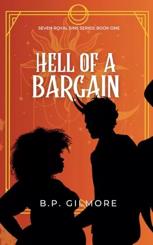Hell of a Bargain: A cozy autumn tale of a curvy witch and her demon (Seven Royal Sins #1) by B.P. Gilmore