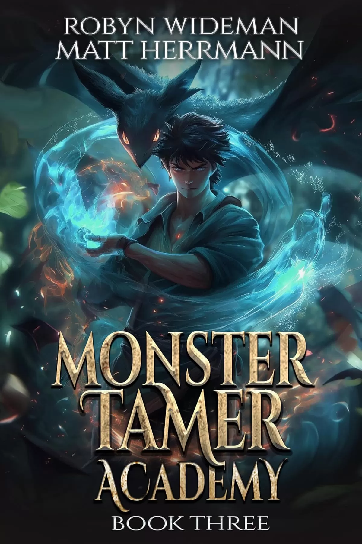 Monster Tamer Academy 3: A Litrpg Adventure (Monster Tamer Academy #3) by Robyn Wideman