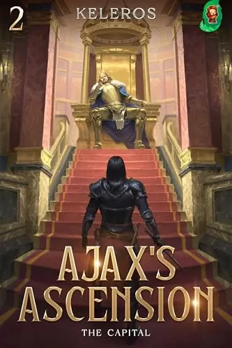 The Capital (Ajax's Ascension #2) by Keleros