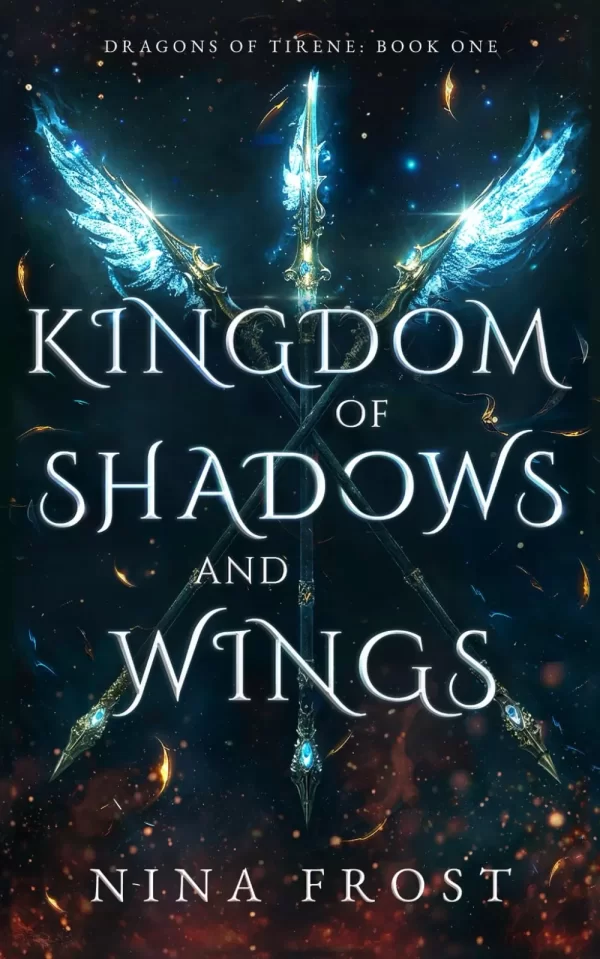 Kingdom of Shadows and Wings (Dragons of Tirene #1) by Nina Frost