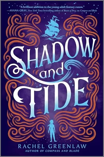 Shadow and Tide (Compass and Blade #2) by Rachel Greenlaw