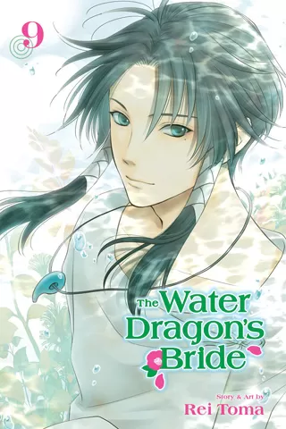 The Water Dragon's Bride, Vol. 9 (The Water Dragon's Bride #9) by Rei Tōma