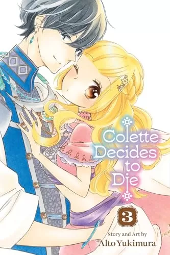 Colette Decides to Die, Vol. 3 (Colette Decides to Die #3) by Alto Yukimura