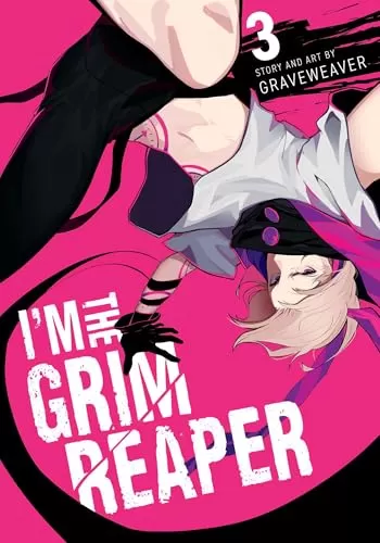 I'm the Grim Reaper, Vol. 3 (I'm the Grim Reaper #3) by GRAVEWEAVER