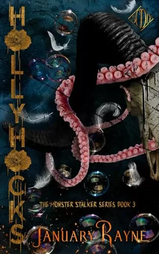 Hollyhocks (The Monster Stalker Series #3) by January Rayne