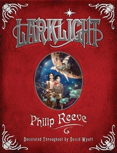 Larklight (Larklight #1) by Philip Reeve