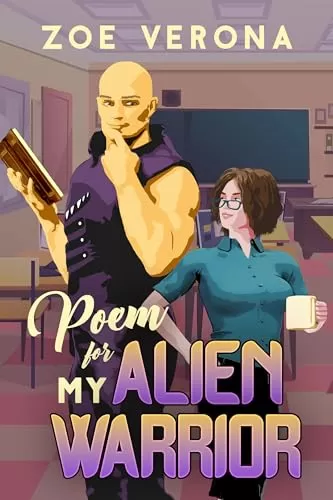 Poem for My Alien Warrior: A Sci-Fi Alien Romance (Interdimensional Love #1) by Zoe Verona