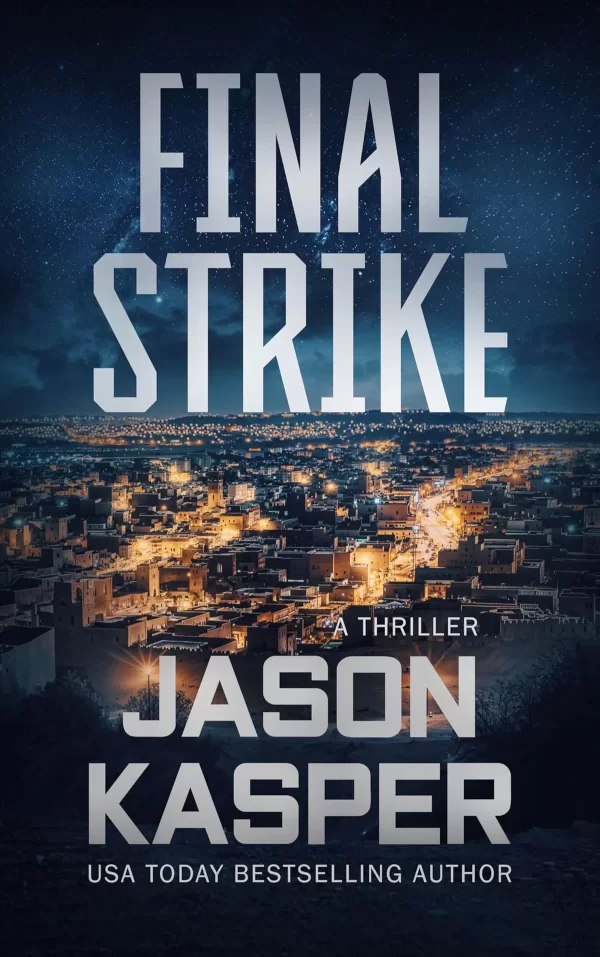 Final Strike (Shadow Strike #10) by Jason Kasper