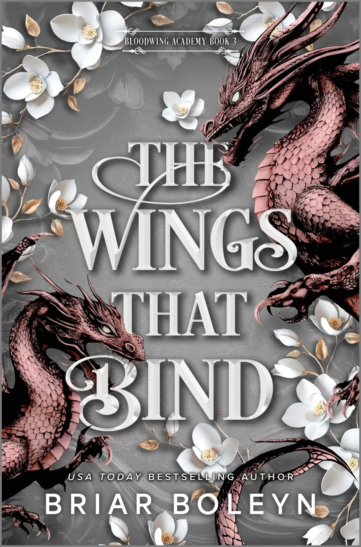 The Wings That Bind (Bloodwing Academy #3) by Briar Boleyn