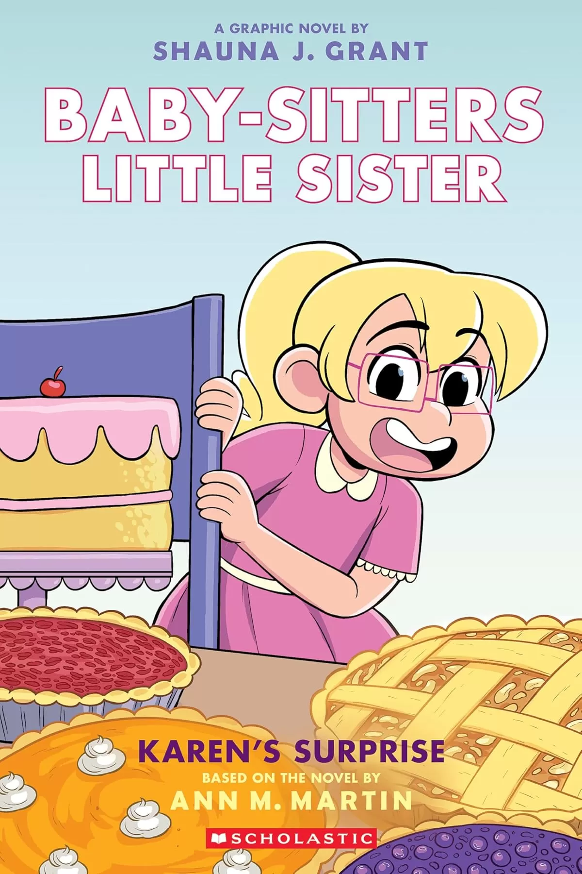 Karen's Surprise (Baby-Sitters Little Sister Graphix #12) by Ann M. Martin