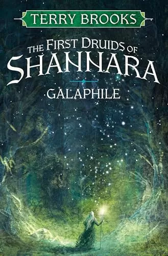 Galaphile (The First Druids of Shannara #1) by Terry Brooks
