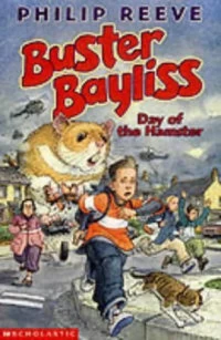 Day of the Hamster (Buster Bayliss #3) by Philip Reeve