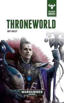 Throneworld (Warhammer 40,000: The Beast Arises #5) by Guy Haley